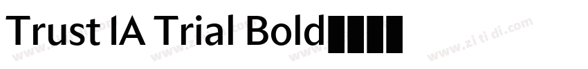 Trust 1A Trial Bold字体转换 Trust 1A Trial Bold字体转换